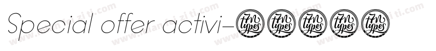 Special offer activi字体转换